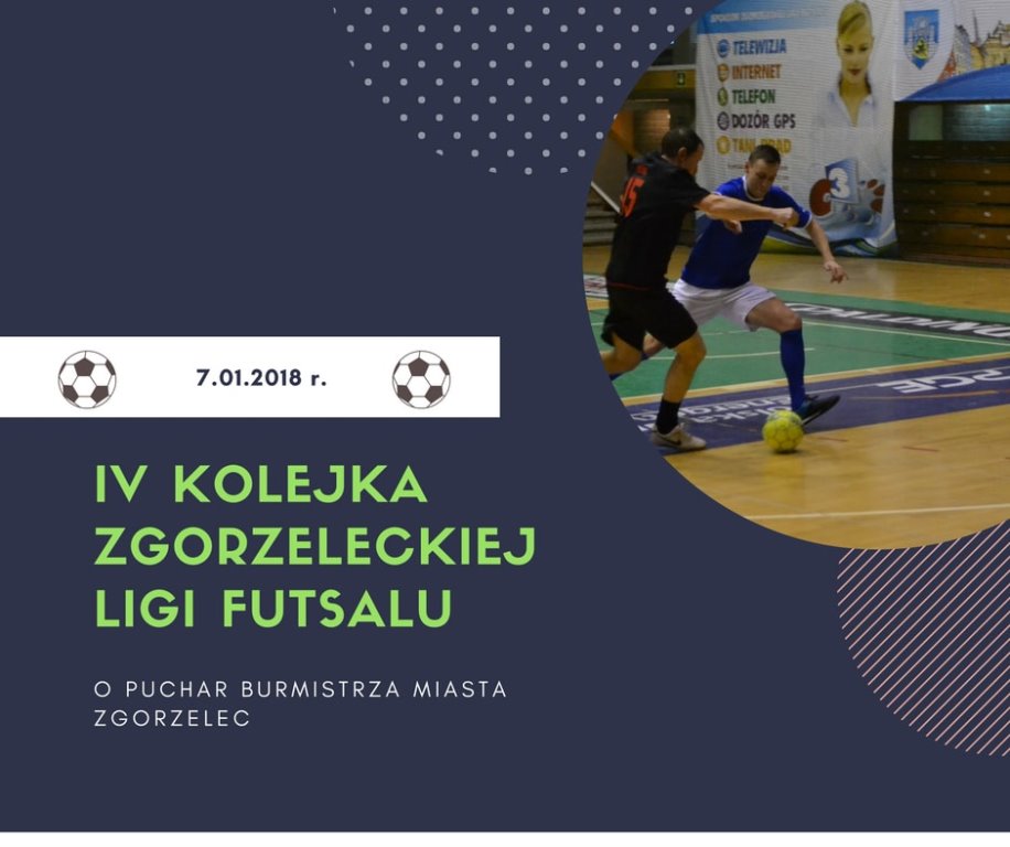 IV kolejka Zgorzeleckiej Ligi Futsalu